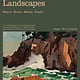 Timber Press Steinbeck's Landscapes: Where Story Meets Place