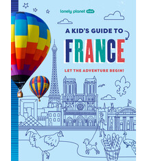 Lonely Planet Lonely Planet Kids A Kid's Guide to France