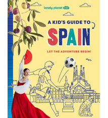 Lonely Planet Lonely Planet Kids A Kid's Guide to Spain