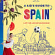 Lonely Planet Lonely Planet Kids A Kid's Guide to Spain