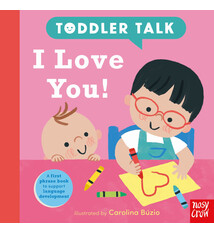 Nosy Crow Toddler Talk: I Love You!