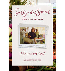 Running Press Adult Salty, Not Sweet: A Life in the Food World