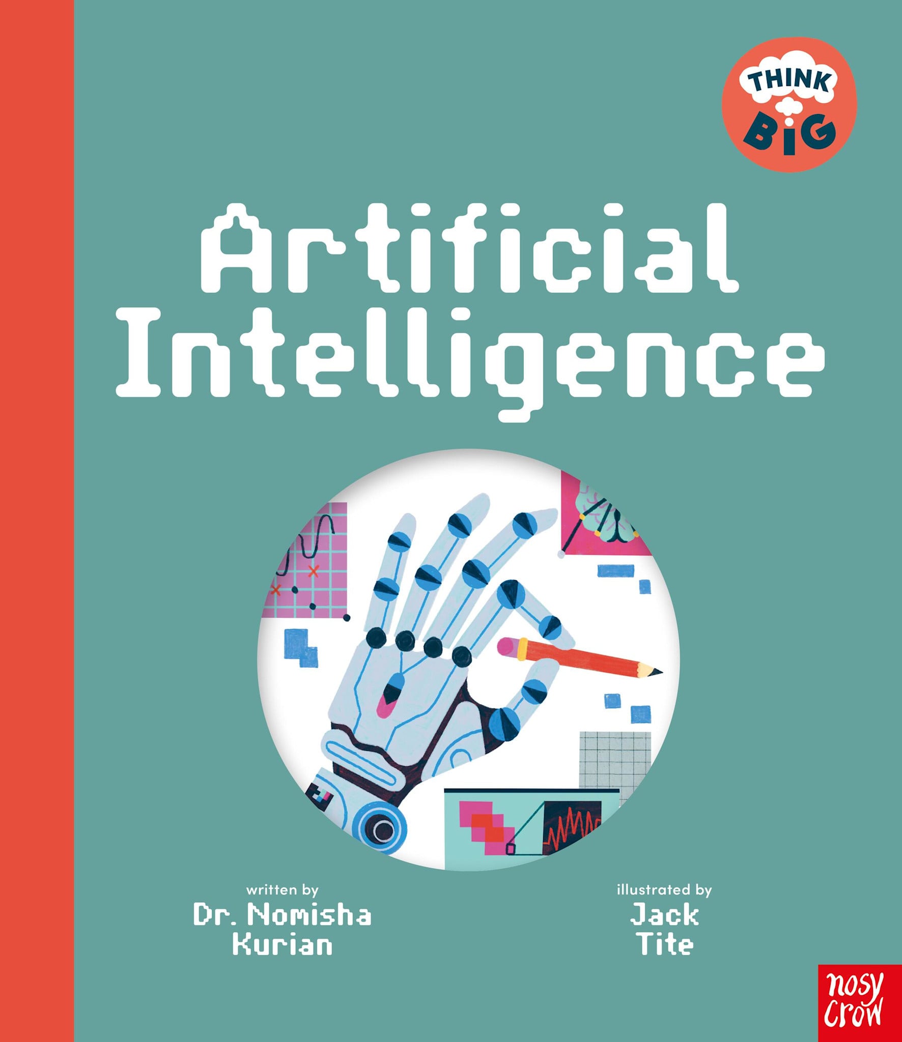 Nosy Crow Think Big: Artificial Intelligence
