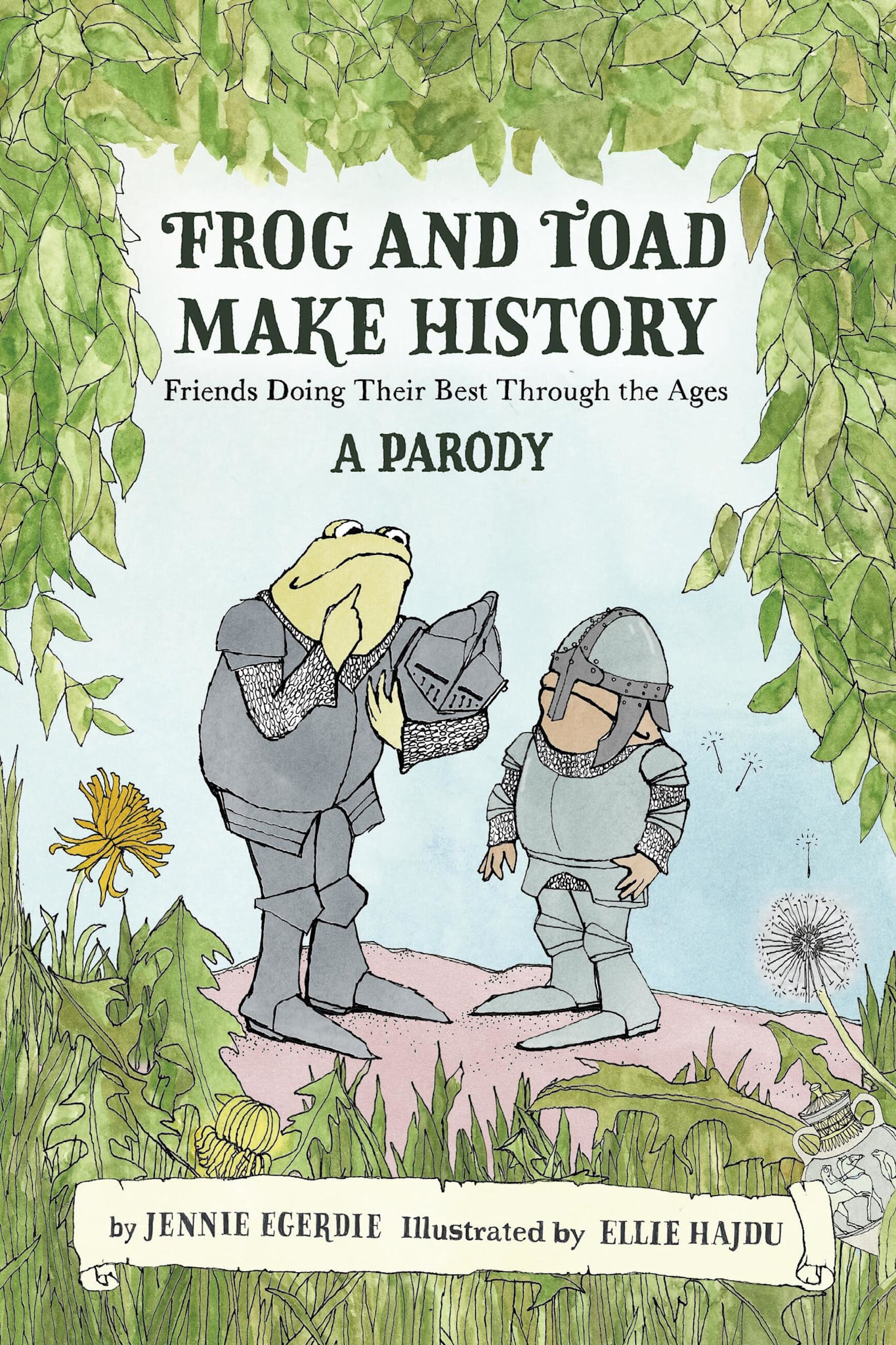 Running Press Adult Frog and Toad Make History [A Parody]: Friends Doing Their Best Through the Ages