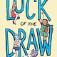 Luck of the Draw (A Graphic Novel)