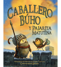 Caballero Buho y Pajarita Matutina (Knight Owl and Early Bird)