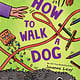 How to Walk a Dog