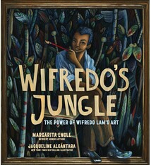 Abrams Books for Young Readers Wifredo's Jungle: The Power of Wifredo Lam's Art (A Picture Book Biography)