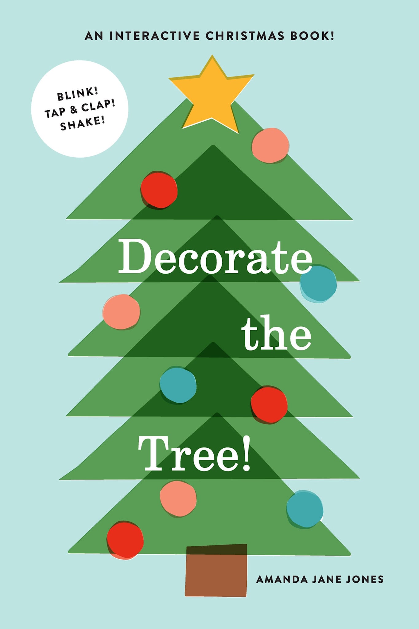 Abrams Appleseed Decorate the Tree: An Interactive Christmas Book