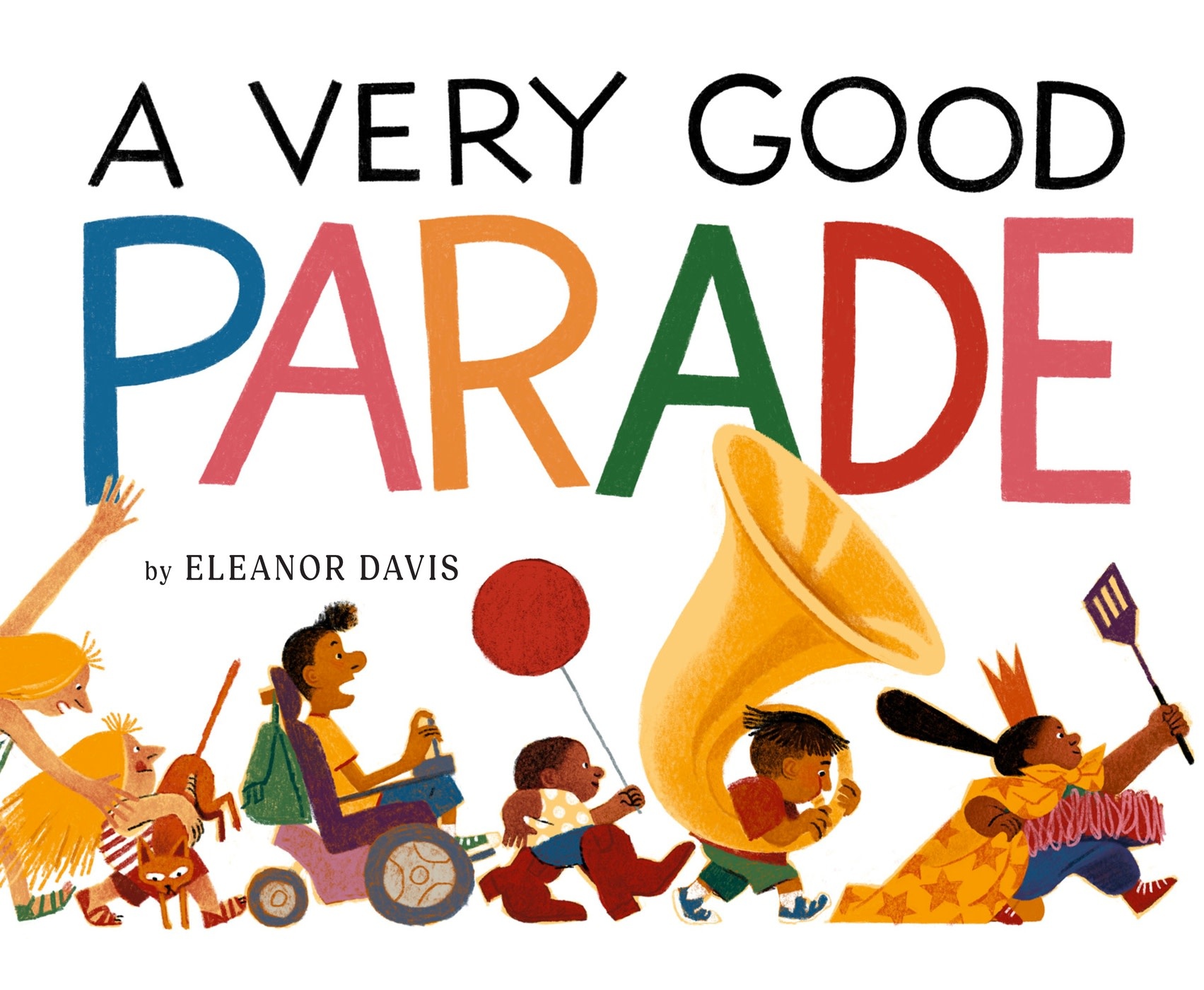 Abrams Books for Young Readers A Very Good Parade: A Picture Book
