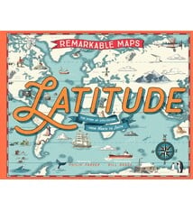Magic Cat Remarkable Maps: Latitude: The Story of Civilization from North to South