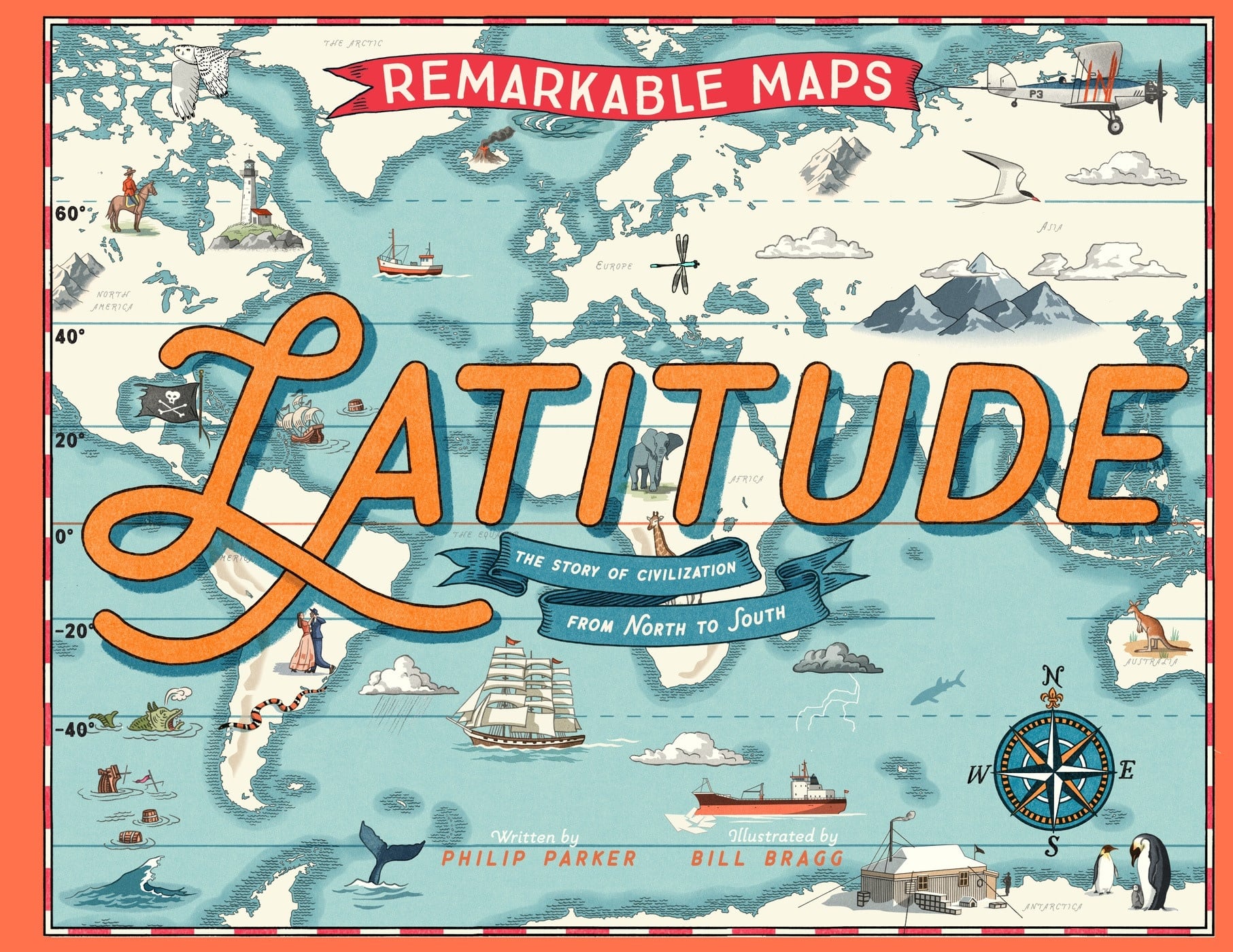 Magic Cat Remarkable Maps: Latitude: The Story of Civilization from North to South