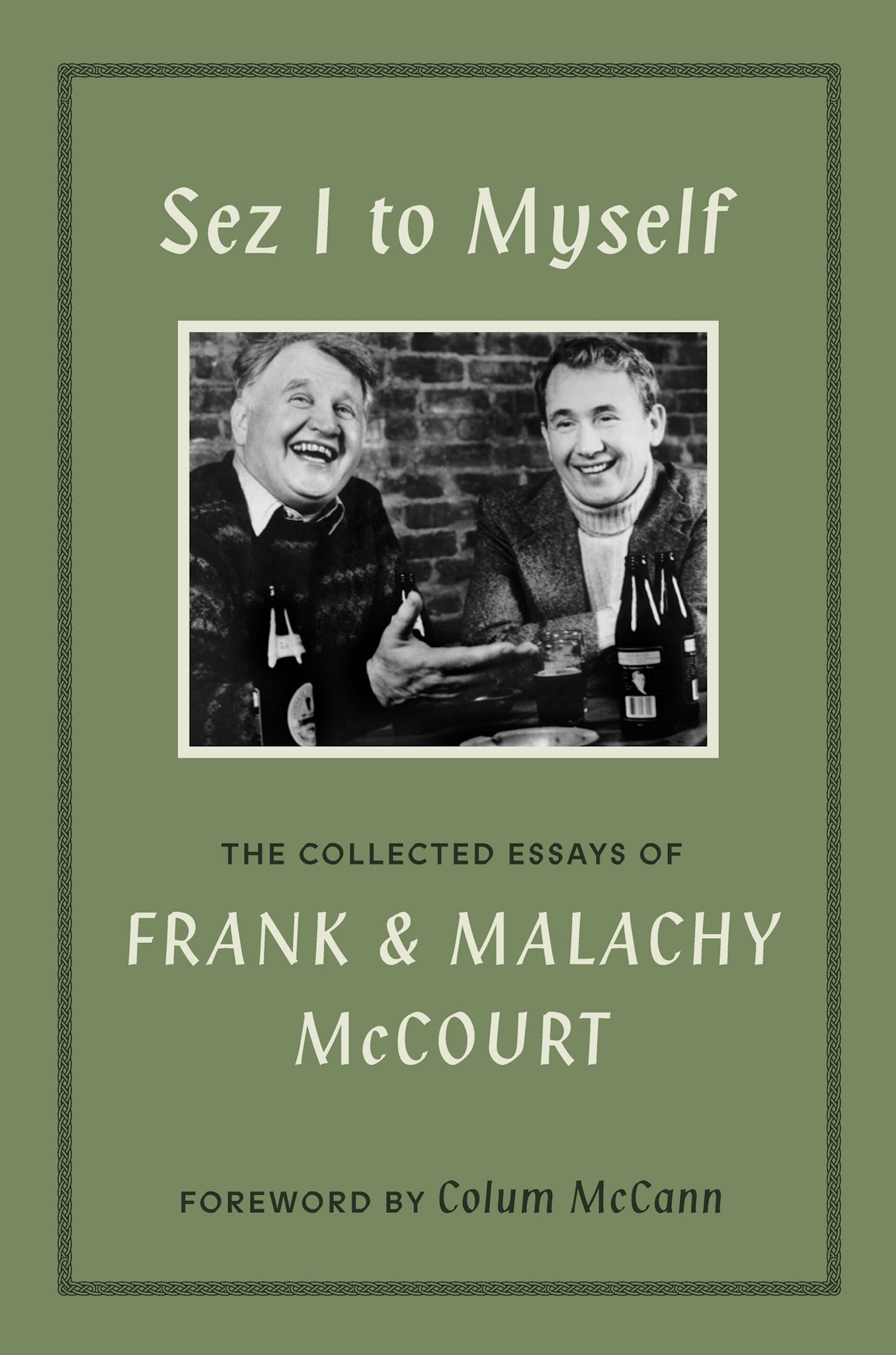 Abrams Press Sez I to Myself: The Collected Essays of Frank and Malachy McCourt