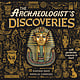Magic Cat The Archeologist's Discoveries: With Spectacular Treasures to Touch