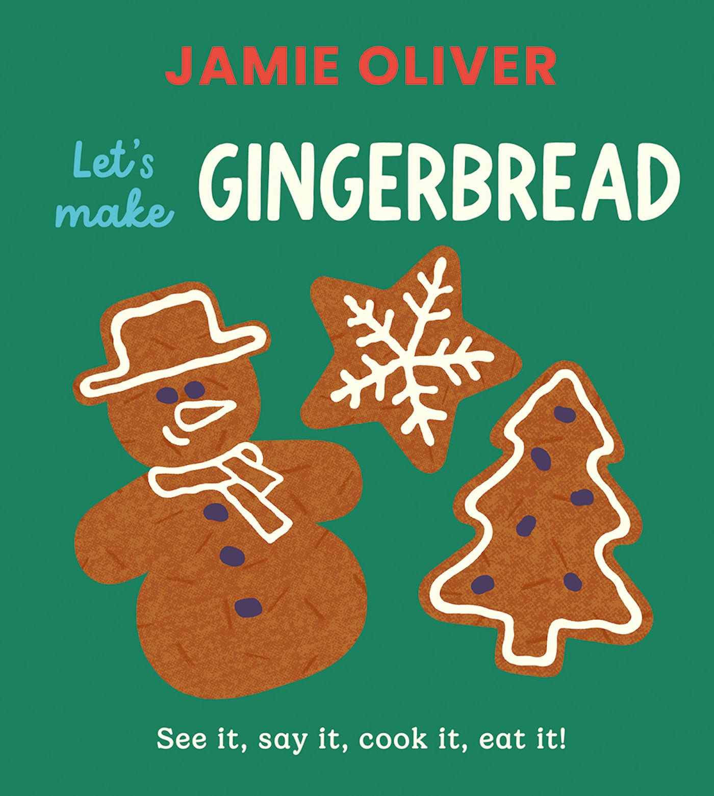 Magic Cat Let's Make Gingerbread: See it, say it, cook it, eat it!
