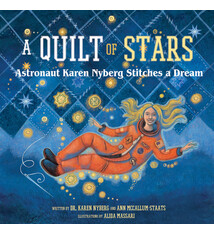 Familius A Quilt of Stars: Astronaut Karen Nyberg Stitches a Dream