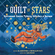 Familius A Quilt of Stars: Astronaut Karen Nyberg Stitches a Dream