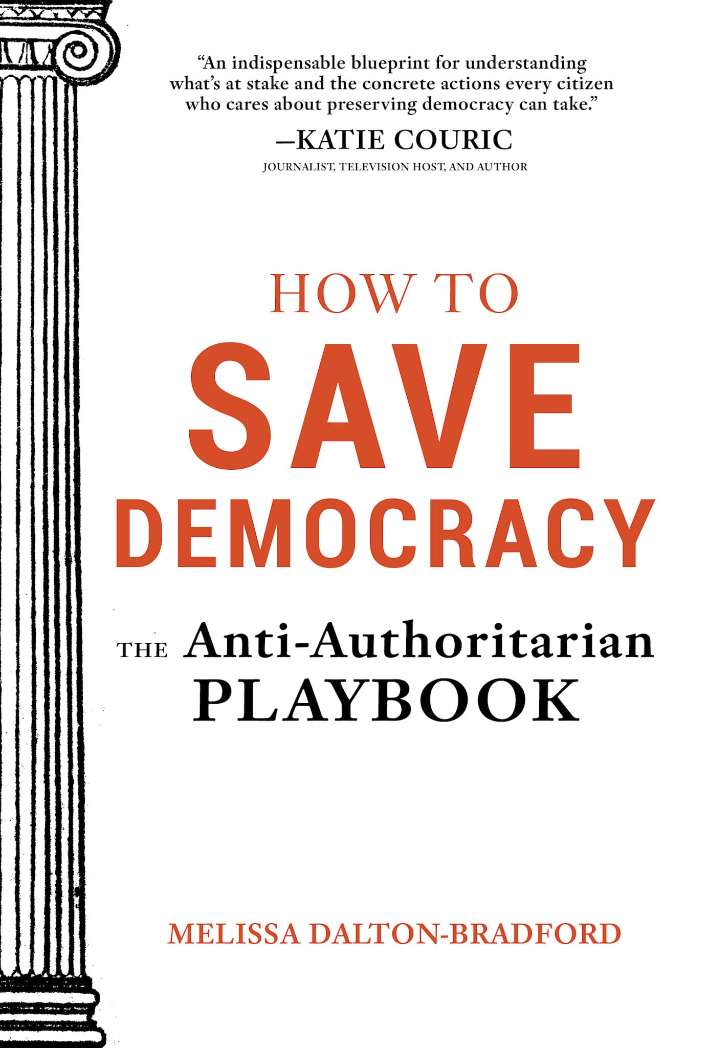Familius How to Save Democracy: The Anti-Authoritarian Playbook