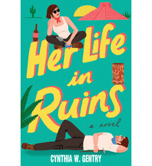 Her Life in Ruins: A Novel