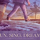 Run. Sing. Dream.