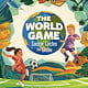 The World Game: Soccer Circles the Globe