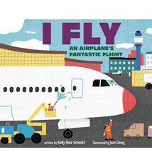 I Fly: An Airplane's Fantastic Flight