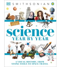 DK Children Science Year by Year: A Visual History - From Stone Tools to Space Travel