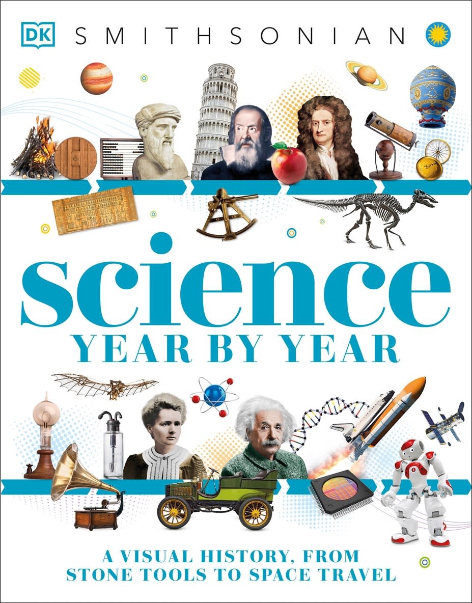 DK Children Science Year by Year: A Visual History - From Stone Tools to Space Travel