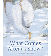 Floris Books What Comes After the Snow?
