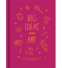 The School of Life Big Ideas from Art: Learning to appreciate art and creativity.