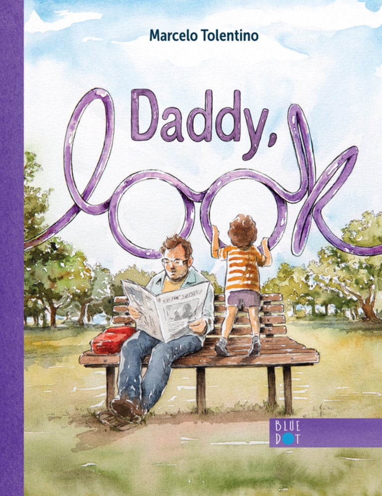 Blue Dot Kids Press Daddy, Look!