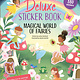 Deluxe Sticker Book: Magical World of Fairies