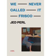 We Never Called It Frisco