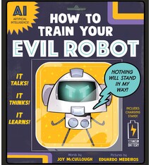 Sourcebooks Explore How to Train Your Evil Robot