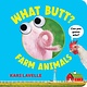 Sourcebooks Explore What Butt? Farm Animals: Farm Animals