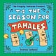 Sourcebooks Jabberwocky The Singing Tamales Present: 'Tis the Season for Tamales!