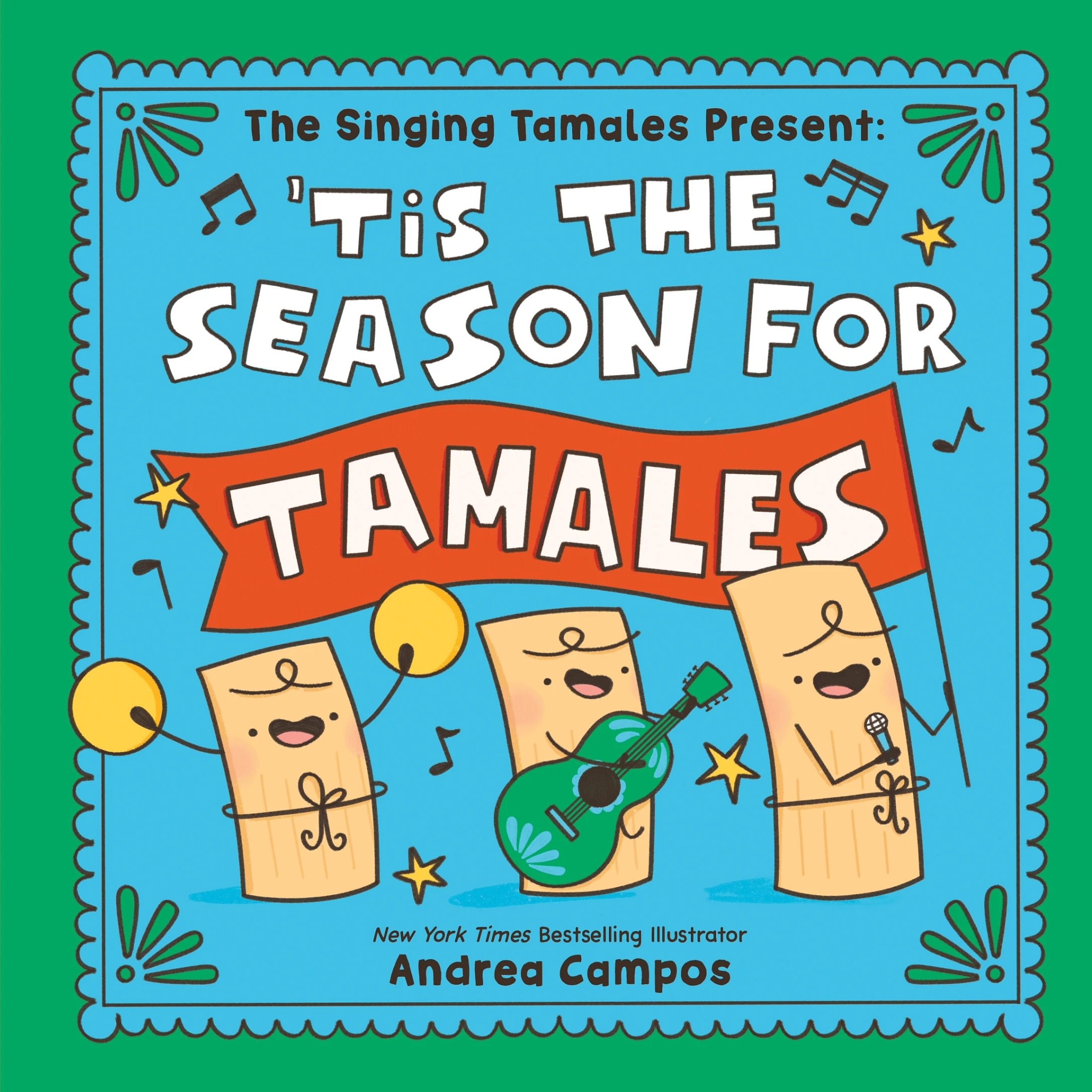 Sourcebooks Jabberwocky The Singing Tamales Present: 'Tis the Season for Tamales!