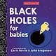 Sourcebooks Explore Black Holes for Babies