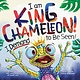 Sourcebooks Wonderland I Am King Chameleon! I Demand to be Seen!