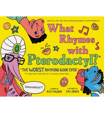 Sourcebooks Explore What Rhymes with Pterodactyl?: The Worst Rhyming Book Ever