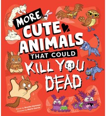 Sourcebooks Explore More Cute Animals That Could Kill You Dead