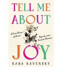 Sourcebooks Tell Me About Joy: A True Story of Love, Regret, and Second Chances