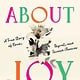 Sourcebooks Tell Me About Joy: A True Story of Love, Regret, and Second Chances