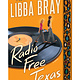 Scholastic Press Radio Free Texas