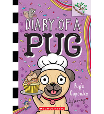 Scholastic Inc. Pug's Cupcake: A Branches Book (Diary of a Pug #16)