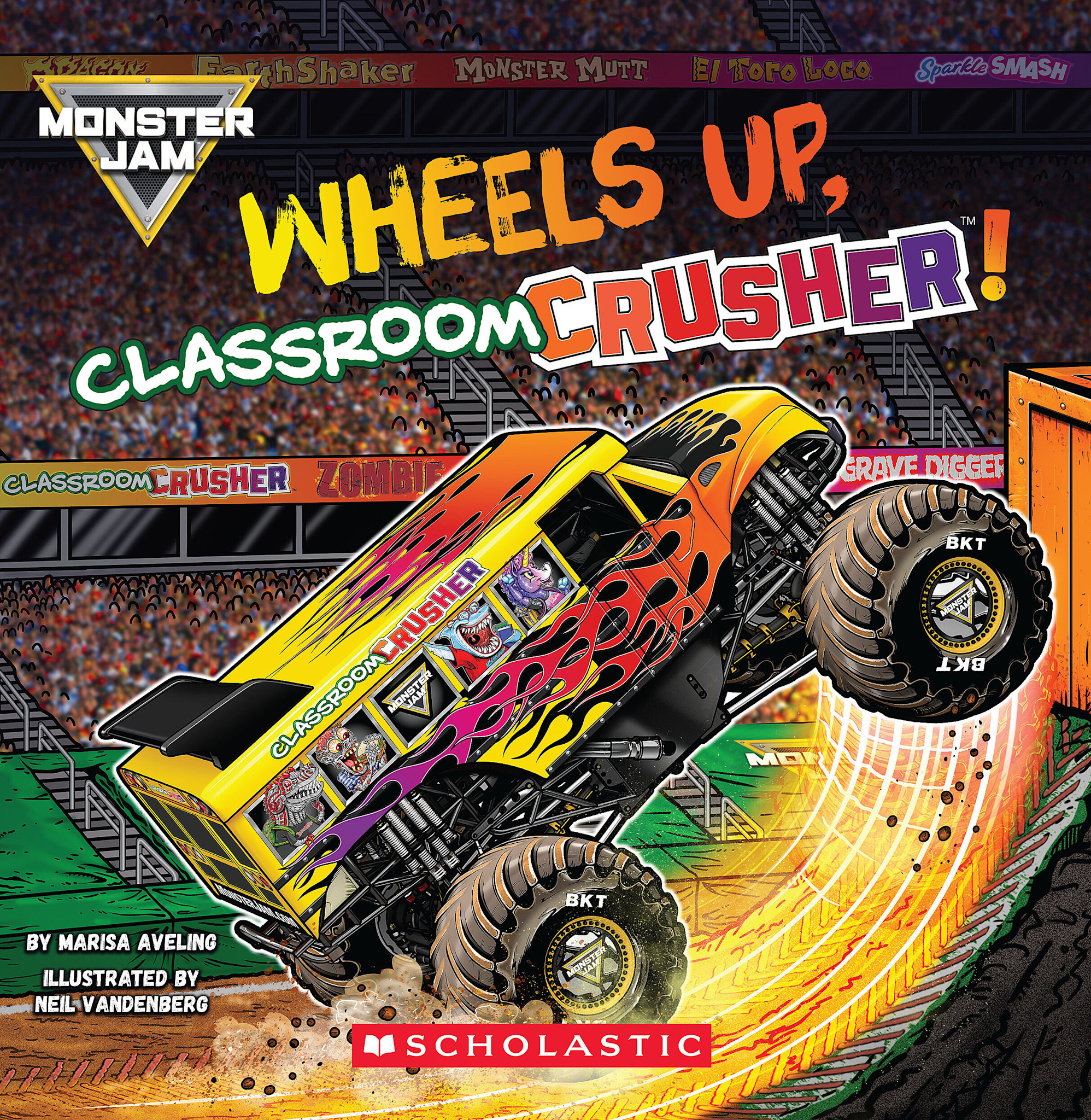 Scholastic Inc. Monster Jam: Wheels Up, Classroom Crusher!