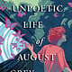 Scholastic Press The Unpoetic Life of August Grey