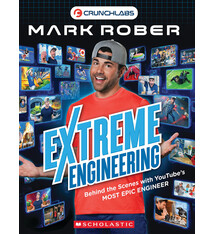Scholastic Inc. Extreme Engineering with Mark Rober (Mark Rober)