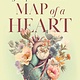 Map of a Heart: A Memoir of Love, Loss, and Finding the Way Home