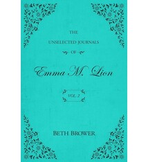 The Unselected Journals of Emma M. Lion: Vol. 2